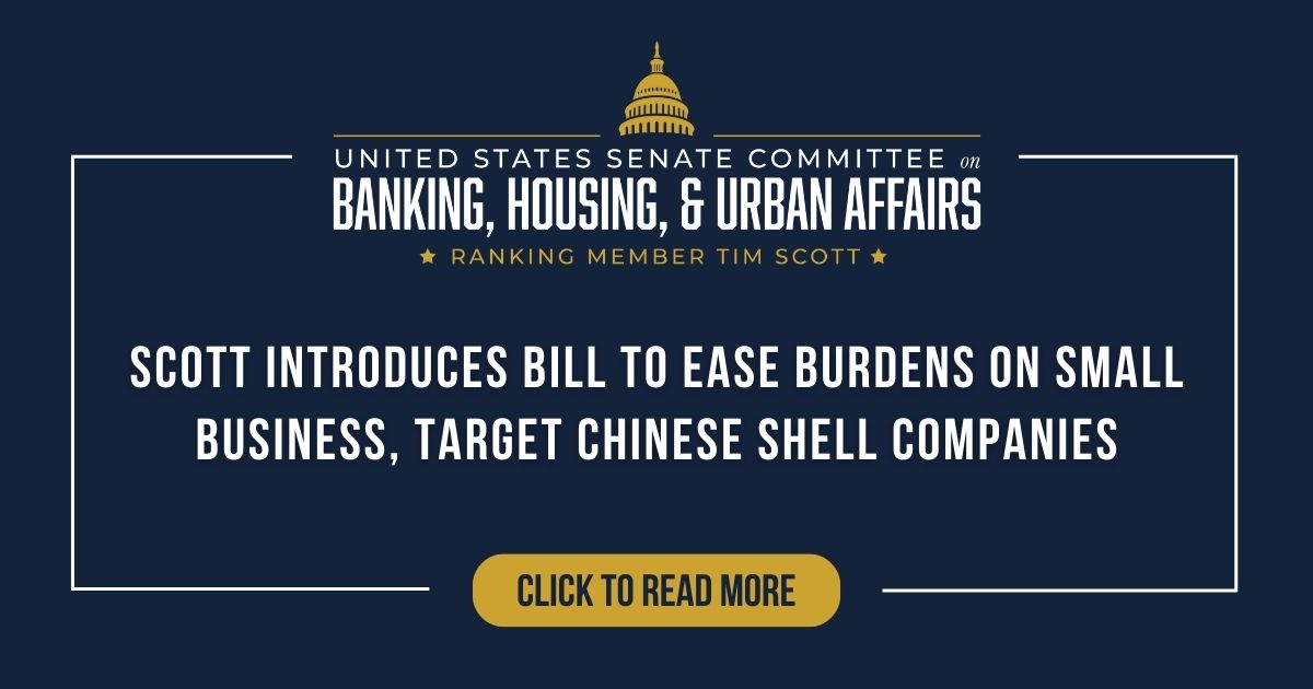 Scott Introduces Bill to Ease Burdens on Small Business, Target Chinese Shell Companies | United States Committee on Banking, Housing, and Urban Affairs